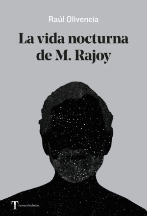 LA VIDA NOCTURNA DE M. RAJOY