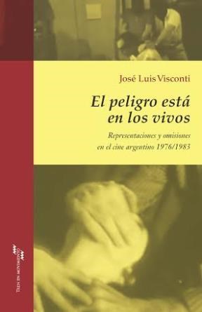 El peligro está en los vivos