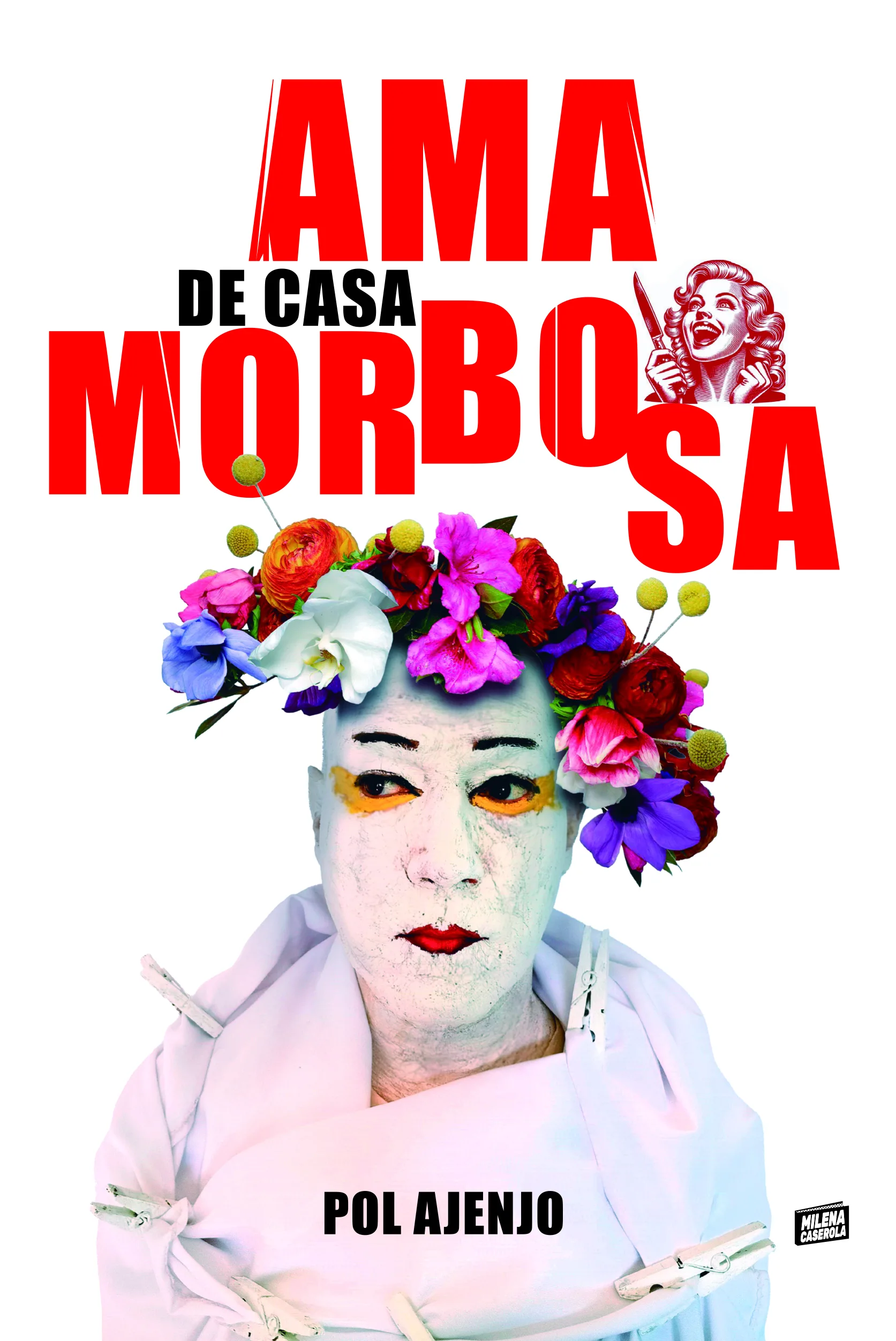 Ama de casa morbosa