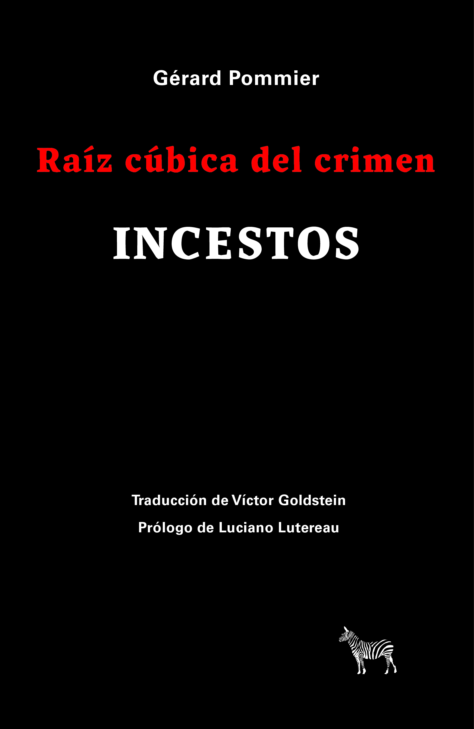 Raíz cúbica del crimen. Incestos