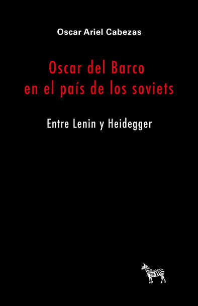 Oscar del Barco en el pais de los soviets