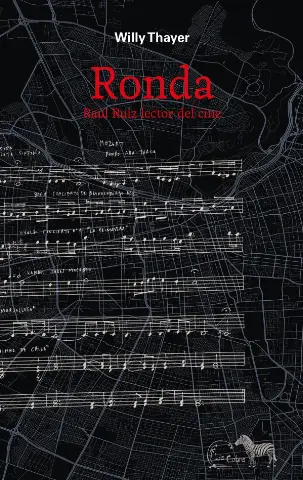 Ronda. Raúl Ruiz lector del cine