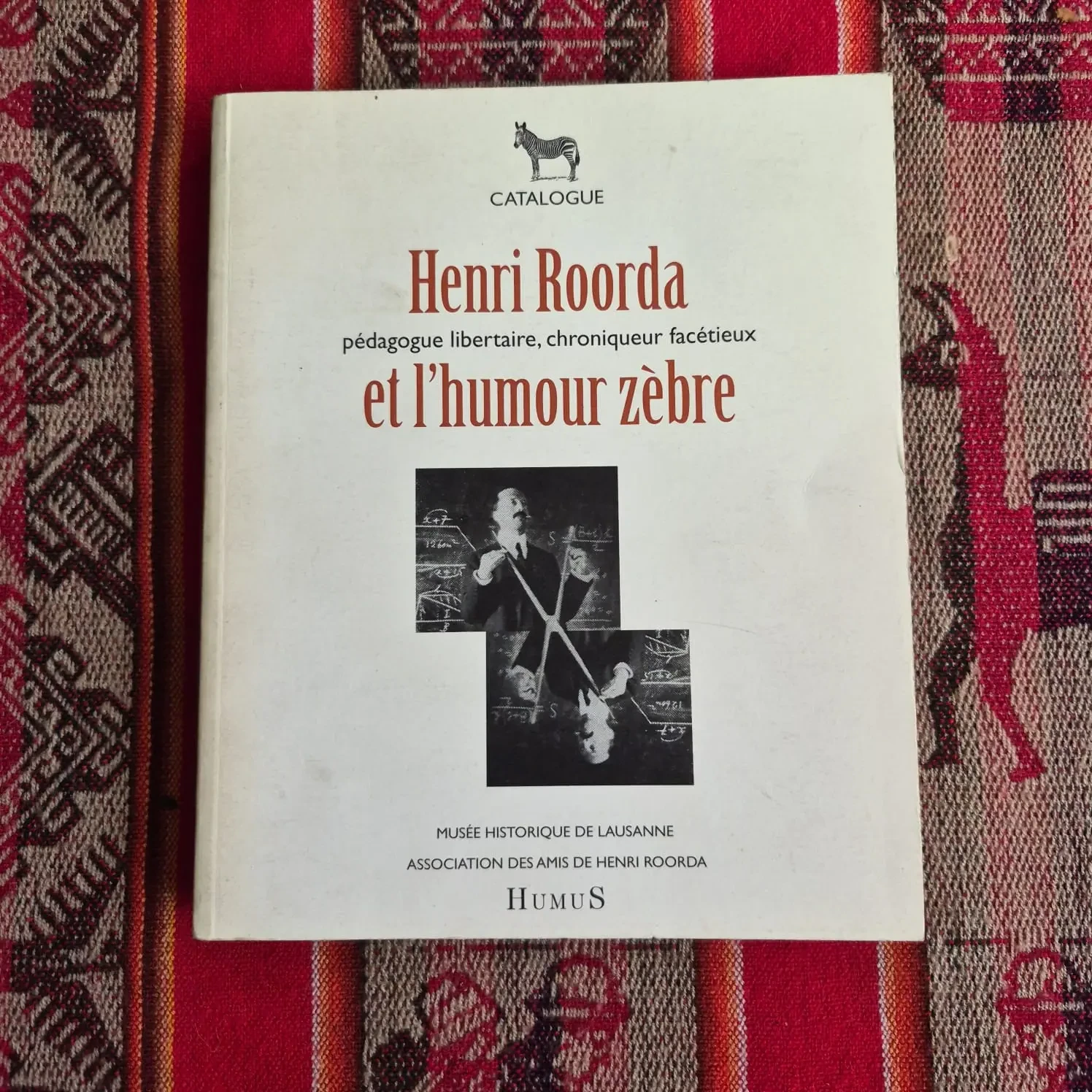 Henri Roorda pédagogue libertaire, chroniqueur facétieux et l'humour zèbre