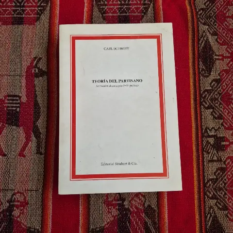 TEORÍA DEL PARTISANO. Acotación al concepto de lo político