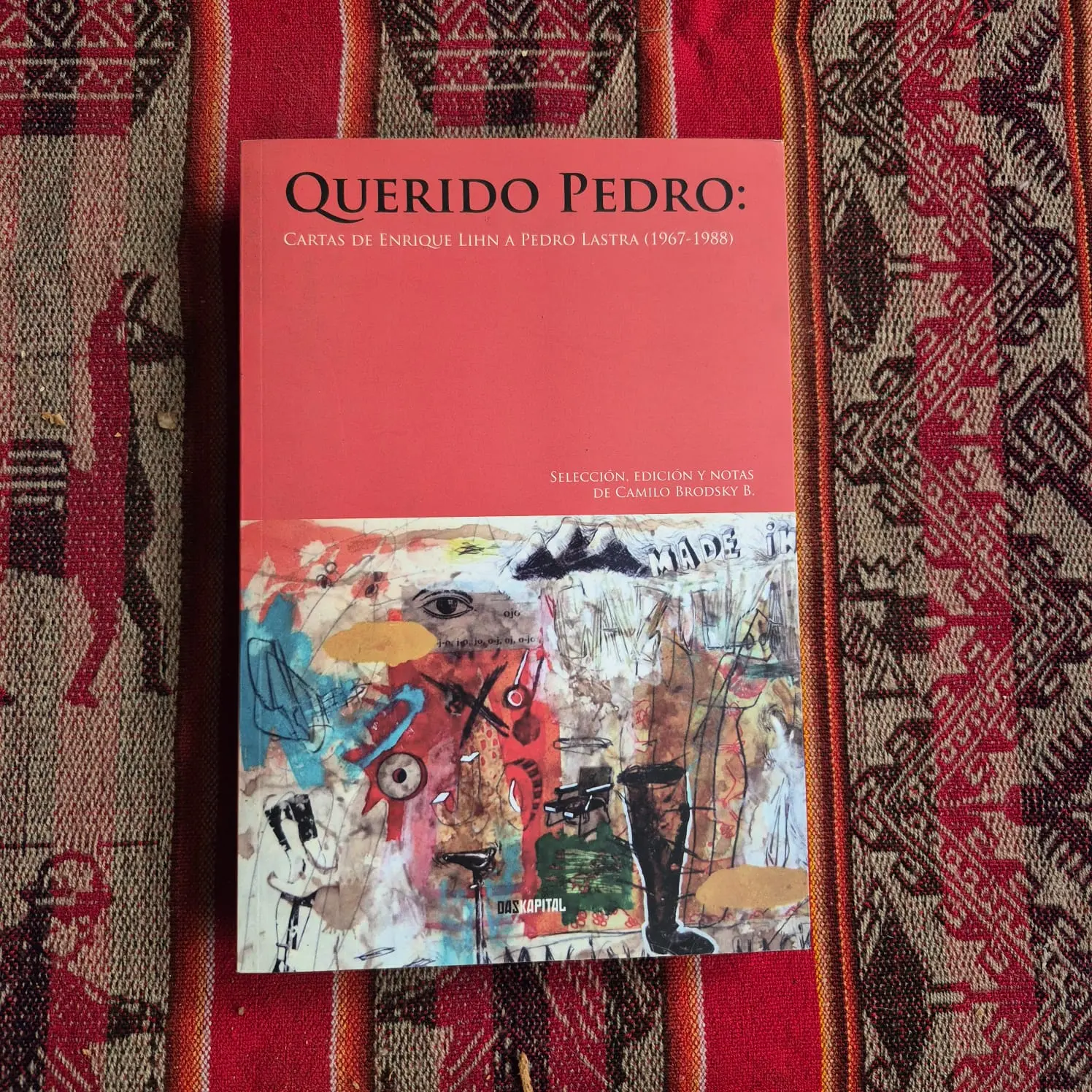 Querido Pedro: cartas de Enrique Lihn a Pedro Lastra