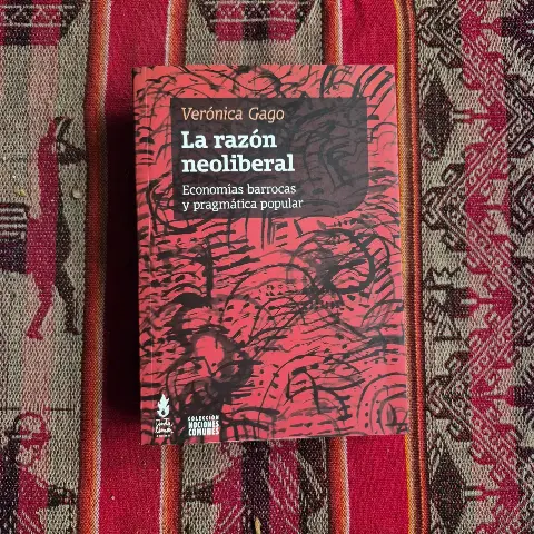 La razón neoliberal economías barrocas y pragmática popular